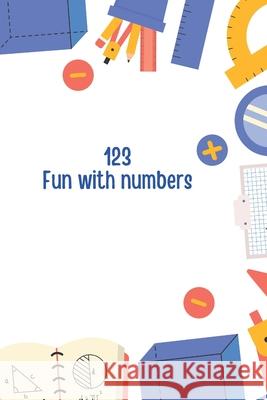 123 Fun with Numbers Nancy Thomas 9798328194051 Independently Published - książka