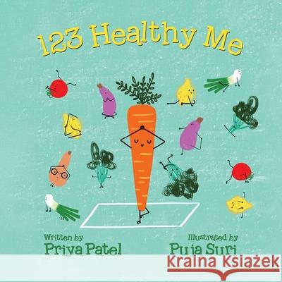 123 Healthy Me Priya Malik Patel Puja Suri 9780228851783 Tellwell Talent - książka