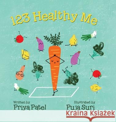 123 Healthy Me Priya Malik Patel Puja Suri 9780228851790 Tellwell Talent - książka