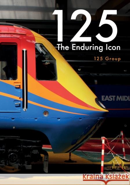 125 - The Enduring Icon The 125 Group 9781445678597 Amberley Publishing - książka