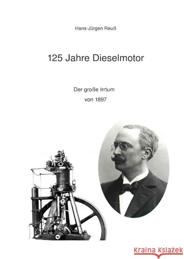 125 Jahre Dieselmotor Reuß, Hans-Jürgen 9783754974919 epubli - książka