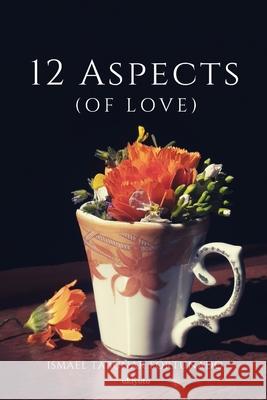 12 Aspects (of Love) Ismael Tabu?ar Fortunado 9789357140720 Isekai Labs Llp - Etail - książka