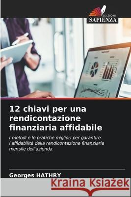 12 chiavi per una rendicontazione finanziaria affidabile Georges Hathry 9786207884476 Edizioni Sapienza - książka