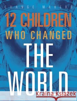 12 Children Who Changed the World Kenya McCullum 9781645823247 Black Rabbit Books - książka