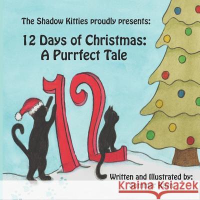 12 Days of Christmas: A Purrfect Tale Sommer Rayn 9781948849067 Shadow Kitties - książka