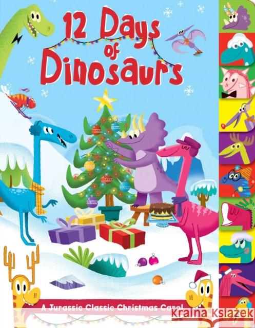 12 Days of Dinosaurs: A Jurassic Classic Christmas Carol Fischer, Maggie 9781684126644 Silver Dolphin Books - książka