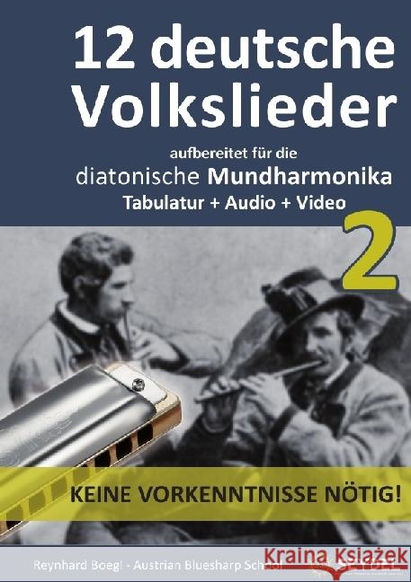 12 deutsche Volkslieder - Teil 2 : Für die diatonische Mundharmonika / Bluesharp - Tabulatur + Audio + Video Boegl, Reynhard 9783741833021 epubli - książka