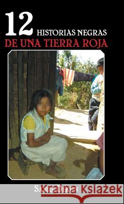12 historias negras de una tierra roja Dekun, Sabidi 9781463392321 Palibrio - książka