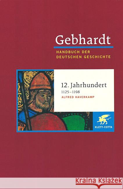 12. Jahrhundert : 1125-1198 Gebhardt, Bruno Haverkamp, Alfred  9783608600056 Klett-Cotta - książka