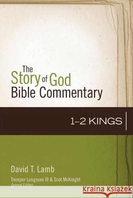 1–2 Kings Lamb, David T. 9780310490968 Zondervan Academic - książka