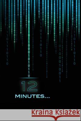 12 minutes... Williams, T. Richard 9781492905905 Createspace - książka