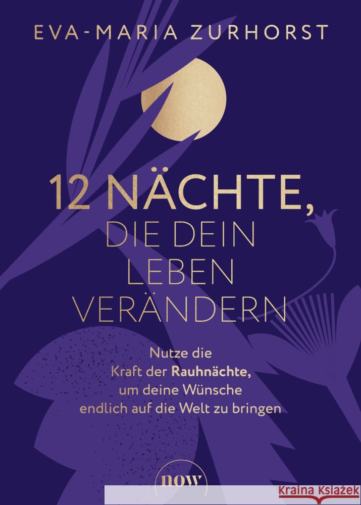 12 Nächte, die dein Leben verändern Zurhorst, Eva-Maria 9783689690083 Now Verlag - książka
