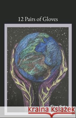12 Pairs of Gloves Hacker Diana Hacker 9798201354565 Draft2Digital - książka
