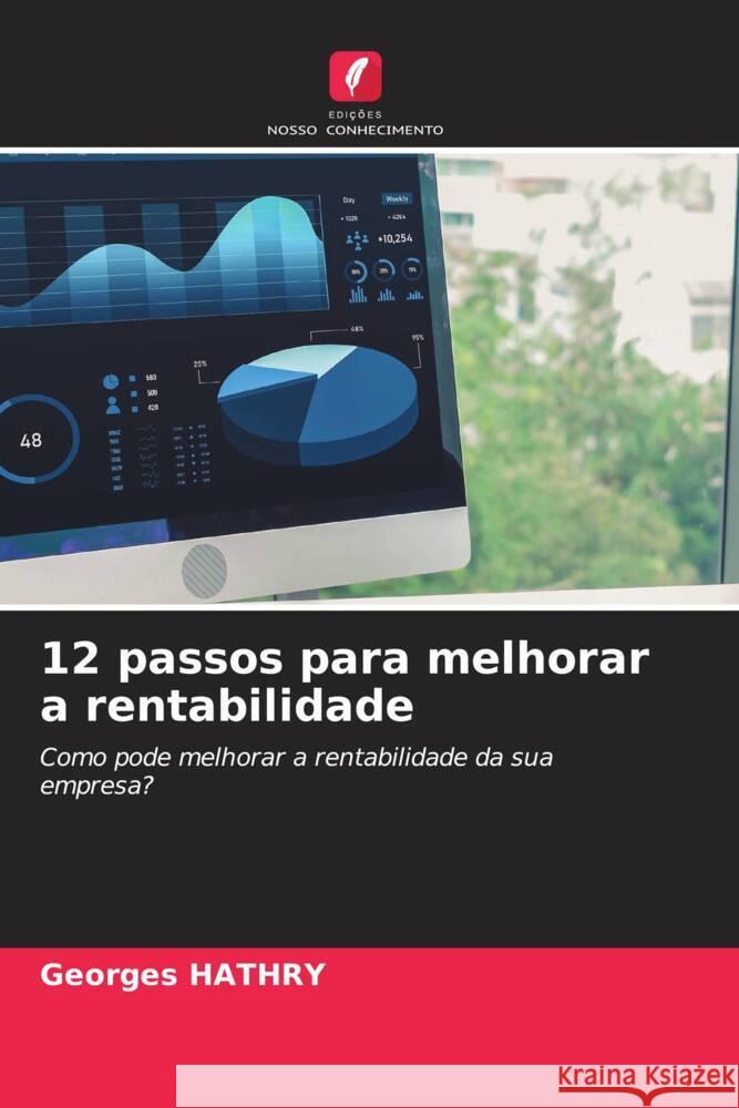 12 passos para melhorar a rentabilidade HATHRY, Georges 9786208184032 Edições Nosso Conhecimento - książka