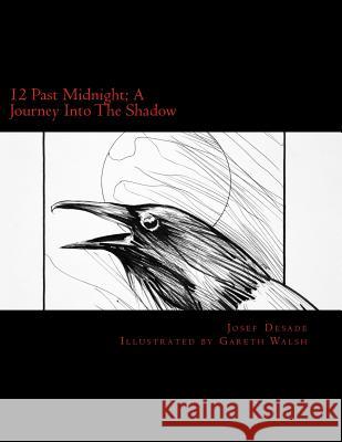 12 Past Midnight; A Journey Into The Shadow Walsh, Gareth 9780692349755 Cimmerian Tranquility - książka