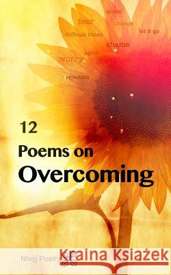 12 Poems on Overcoming Nhojj Poetry 9781090167057 Independently Published - książka