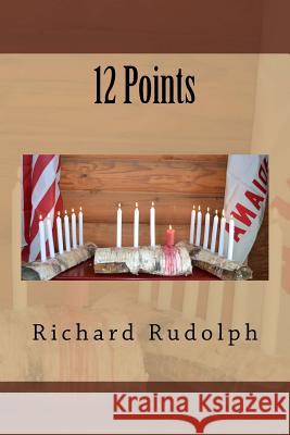 12 Points Richard Rudolph 9781522934035 Createspace Independent Publishing Platform - książka