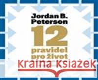 12 pravidel pro život Jordan B. Peterson 8594072274268 Tympanum - książka