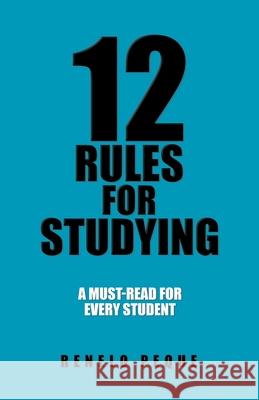 12 Rules for Studying: A Must-Read for Every Student Renelo Peque 9781504324502 Balboa Press Au - książka