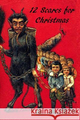 12 Scares for Christmas Jg Faherty 9781519409249 Createspace Independent Publishing Platform - książka