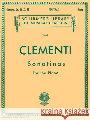 12 Sonatinas, Op. 36, 37, 38 Muzio Clementi, Louis Koehler 9780793551736 Hal Leonard Corporation - książka