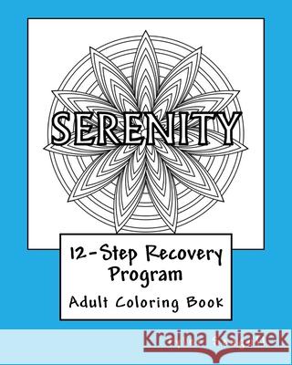 12-Step Recovery Program Adult Coloring Book Tyler Seagull 9781533688590 Createspace Independent Publishing Platform - książka