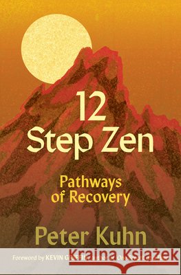 12-Step Zen: Pathways of Recovery Peter Kuhn 9781888375695 Parallax Press - książka