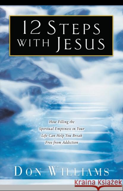 12 Steps with Jesus Don Williams 9780800797584 Chosen Books - książka