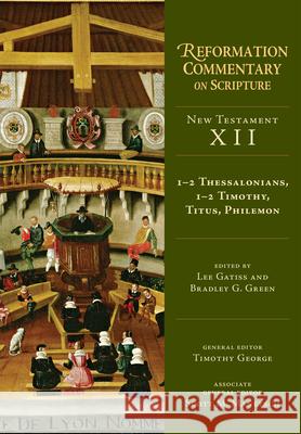 1–2 Thessalonians, 1–2 Timothy, Titus, Philemon Lee Gatiss, Bradley G. Green 9780830829750 IVP Academic - książka
