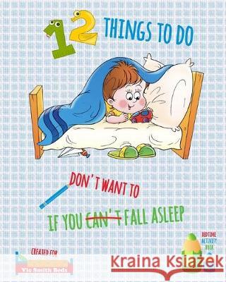 12 Things To Do If You Don't Want To Fall Asleep Julie G. Fox 9781693769290 Independently Published - książka