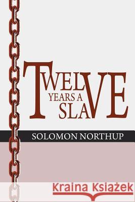 12 Years a Slave Solomon Northup 9781607963295 www.bnpublishing.com - książka