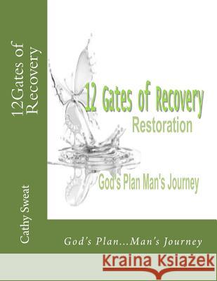 12Gates of Recovery Sweat, Cathy 9781499112467 Createspace - książka