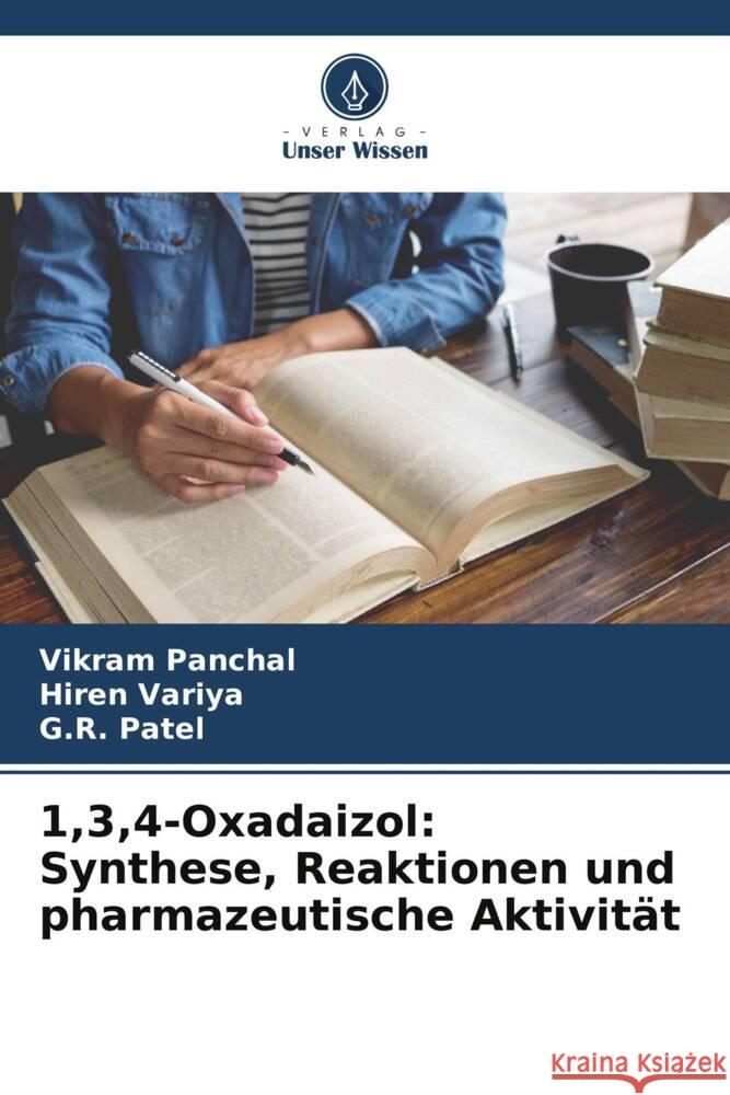 1,3,4-Oxadaizol: Synthese, Reaktionen und pharmazeutische Aktivität Panchal, Vikram, Variya, Hiren, Patel, G.R. 9786205596791 Verlag Unser Wissen - książka