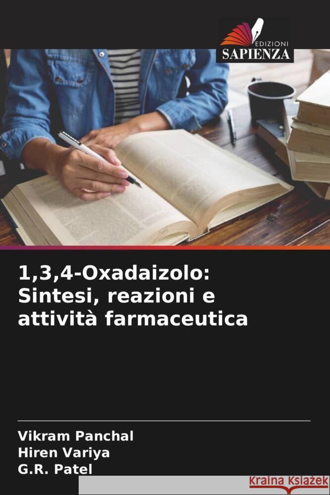 1,3,4-Oxadaizolo: Sintesi, reazioni e attività farmaceutica Panchal, Vikram, Variya, Hiren, Patel, G.R. 9786205596807 Edizioni Sapienza - książka