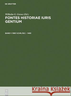 1380 v.Chr./B.C. - 1493 Grewe, Wilhelm G. 9783110138764 WALTER DE GRUYTER & CO - książka