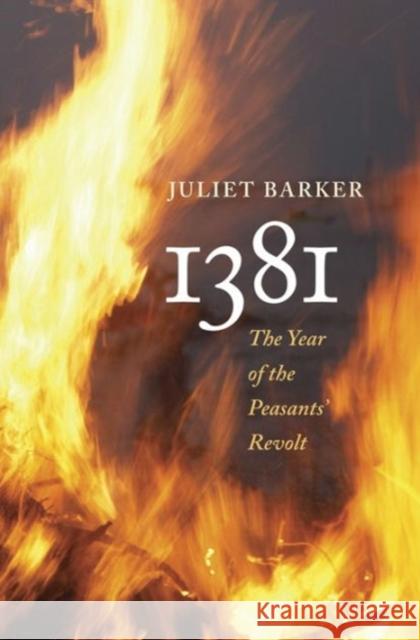 1381: The Year of the Peasants' Revolt Juliet Barker 9780674368149 Belknap Press - książka