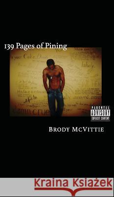 139 Pages of Pining: The Better Book of Longing Brody McVittie 9780973931235 4th & Goal Publishing - książka