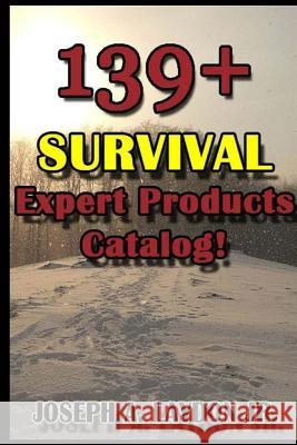 139+ Survival Expert Products Catalog! MR Joseph a. Laydo 9781530351770 Createspace Independent Publishing Platform - książka