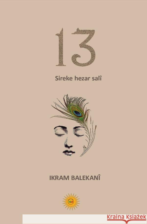 13 - Sireke hezar salî (Roman) Balekanî, Ikram 9783759865601 epubli - książka