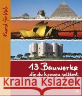 13 Bauwerke, die du kennen solltest Roeder, Annette   9783791340395 Prestel - książka