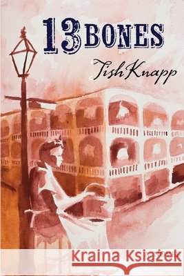 13 Bones Tish Knapp 9781300423980 Lulu.com - książka