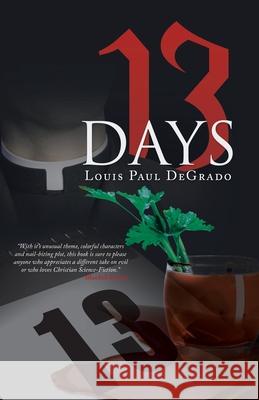 13 Days Louis Paul Degrado 9781663201331 iUniverse - książka