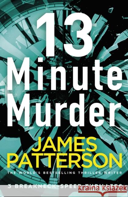 13-Minute Murder Patterson James 9781787462199 Arrow - książka
