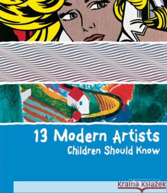 13 Modern Artists Children Should Know Brad Finger 9783791370156 Prestel - książka