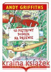 13-piętrowy domek na drzewie Andy Griffiths, Terry Denton, Maciejka Mazan 9788310138071 Nasza Księgarnia - książka