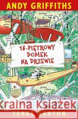 13-piętrowy domek na drzewie Andy Griffiths, Terry Denton 9788310143907 Nasza Księgarnia - książka