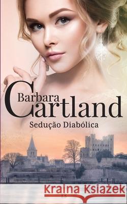 13. Sedução Diabólica Cartland, Barbara 9781782136125 Barbaracartland.com Ltd - książka