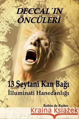 13 Seytani Kan Bagi: Illuminati Hanedanligi Robin D 9789079680580 Mayra Publications - książka