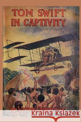 13 Tom Swift in Captivity Victor, II Appleton 9781522773153 Createspace Independent Publishing Platform - książka