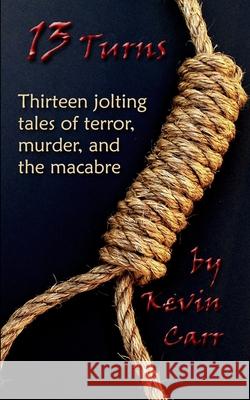 13 Turns Kevin Carr 9781521196816 Independently Published - książka